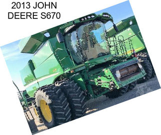 2013 JOHN DEERE S670