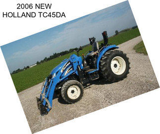 2006 NEW HOLLAND TC45DA