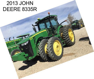 2013 JOHN DEERE 8335R