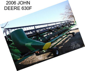 2006 JOHN DEERE 630F