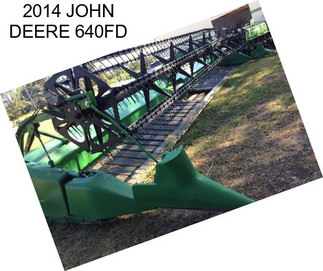 2014 JOHN DEERE 640FD