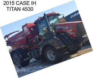 2015 CASE IH TITAN 4530