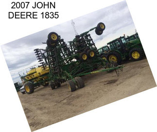 2007 JOHN DEERE 1835