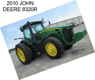 2010 JOHN DEERE 8320R