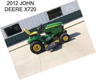 2012 JOHN DEERE X720