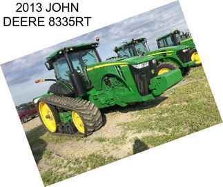 2013 JOHN DEERE 8335RT