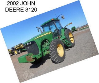 2002 JOHN DEERE 8120