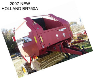 2007 NEW HOLLAND BR750A