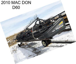 2010 MAC DON D60