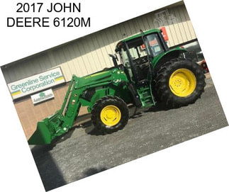 2017 JOHN DEERE 6120M