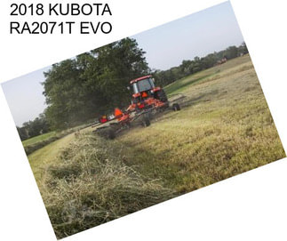 2018 KUBOTA RA2071T EVO