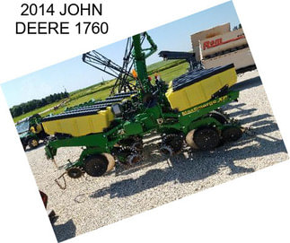 2014 JOHN DEERE 1760