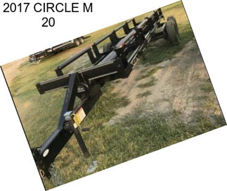 2017 CIRCLE M 20