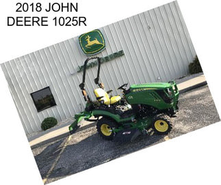 2018 JOHN DEERE 1025R