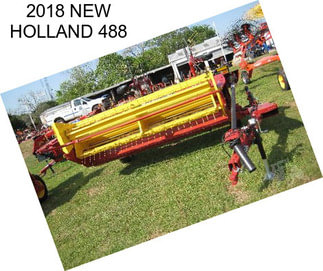 2018 NEW HOLLAND 488