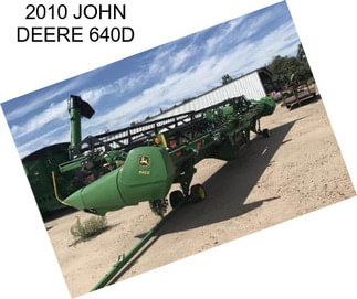 2010 JOHN DEERE 640D