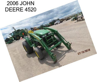 2006 JOHN DEERE 4520