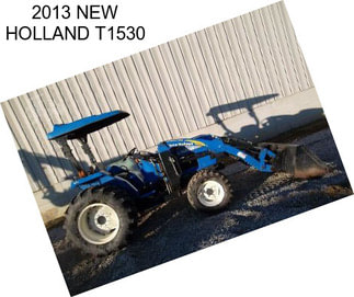 2013 NEW HOLLAND T1530