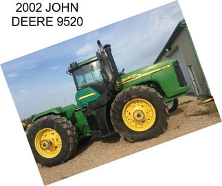 2002 JOHN DEERE 9520