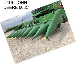 2016 JOHN DEERE 608C