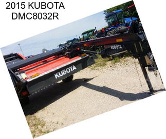2015 KUBOTA DMC8032R