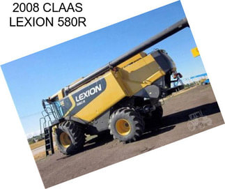 2008 CLAAS LEXION 580R