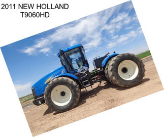 2011 NEW HOLLAND T9060HD