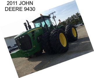 2011 JOHN DEERE 9430