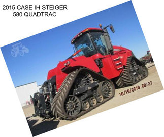 2015 CASE IH STEIGER 580 QUADTRAC