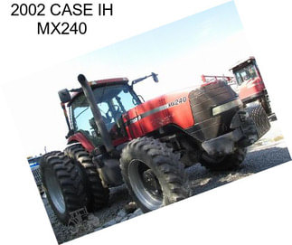 2002 CASE IH MX240