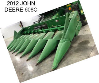 2012 JOHN DEERE 608C