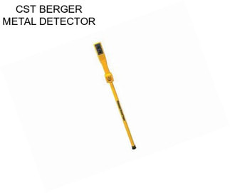 CST BERGER METAL DETECTOR