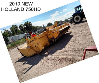 2010 NEW HOLLAND 750HD