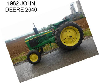 1982 JOHN DEERE 2640