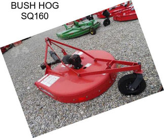 BUSH HOG SQ160