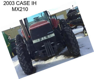 2003 CASE IH MX210