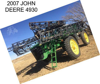 2007 JOHN DEERE 4930