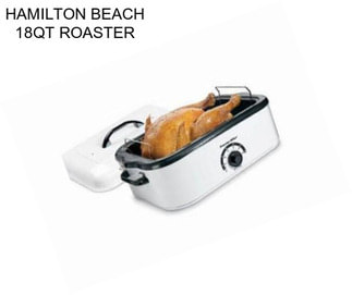 HAMILTON BEACH 18QT ROASTER