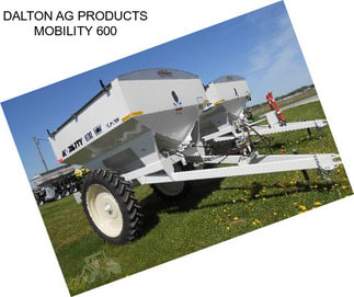 DALTON AG PRODUCTS MOBILITY 600