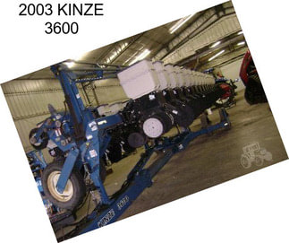 2003 KINZE 3600