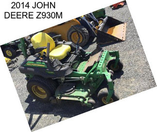 2014 JOHN DEERE Z930M