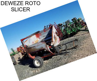 DEWEZE ROTO SLICER