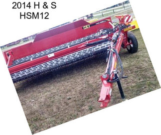 2014 H & S HSM12