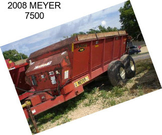 2008 MEYER 7500