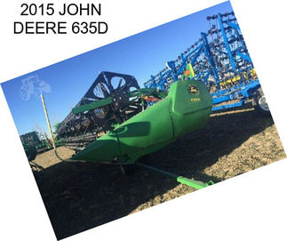 2015 JOHN DEERE 635D