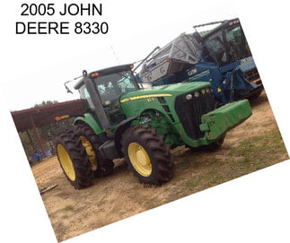 2005 JOHN DEERE 8330