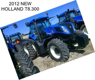 2012 NEW HOLLAND T8.300