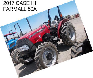 2017 CASE IH FARMALL 50A