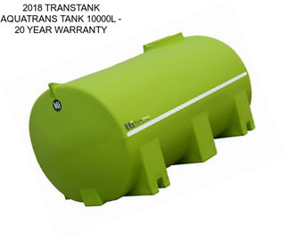 2018 TRANSTANK AQUATRANS TANK 10000L - 20 YEAR WARRANTY