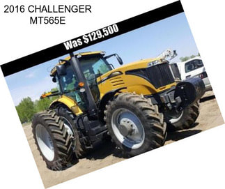 2016 CHALLENGER MT565E